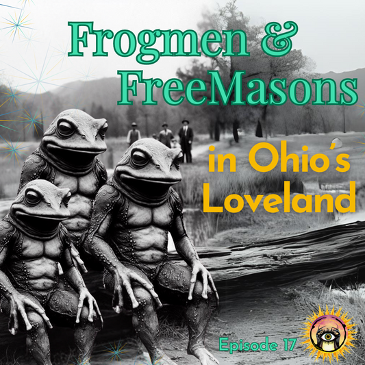 Frogmen and Freemasons in Ohio's Loveland