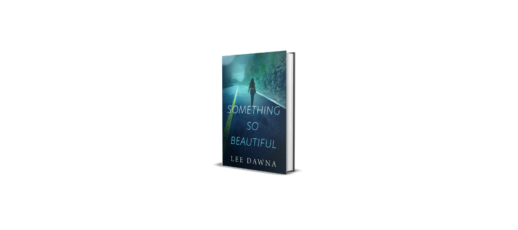How Something So Beautiful Was Born: The Inspiration Behind My First Romantic Suspense Novel