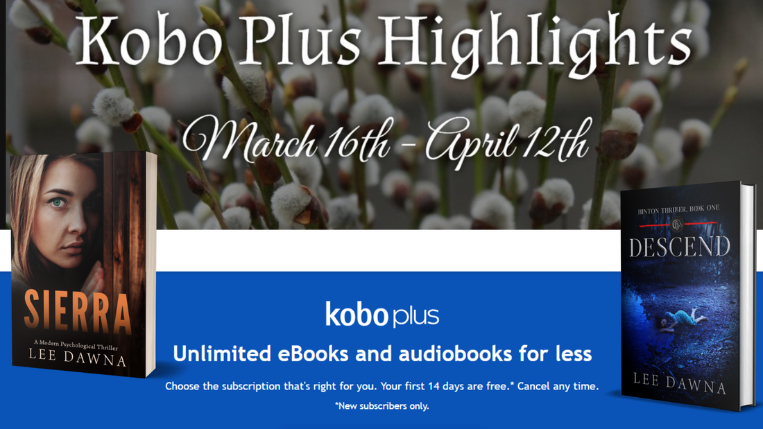 Kobo Plus Highlights - March 16th - April 12th 2026!